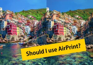 Should I use AirPrint?