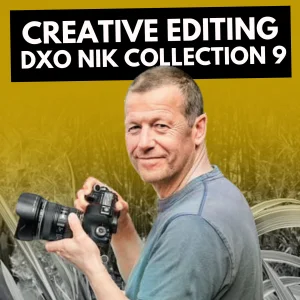 Creative Editing with DxO NIK Collection 9 Workshop | Stratford-upon-Avon